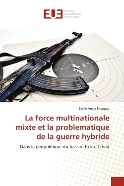 Picture of La force multinationale mixte et la problematique de la guerre hybride