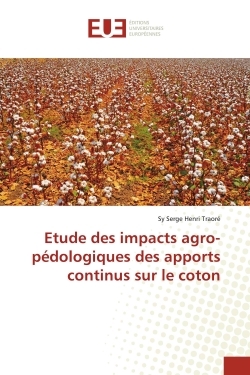 Picture of Etude des impacts agro-pédologiques des apports continus sur le coton
