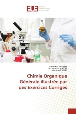 Picture of Chimie Organique Générale illustrée par des Exercices Corrigés