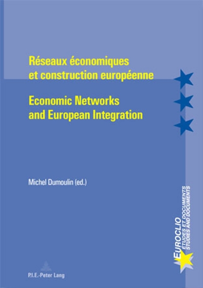 Picture of Réseaux économiques et construction européenne - Economic Networks and European Integration