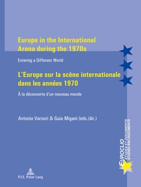 Picture of Europe in the International Arena during the 1970s   L'Europe sur la scène internationale dans les a