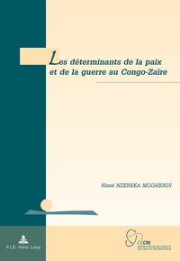 Image de Les déterminants de la paix et de la guerre au Congo-Zaïre
