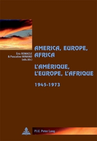Picture of America, Europe, Africa, 1945-1973- L'Amérique, l'Europe, l'Afrique, 1945-1973