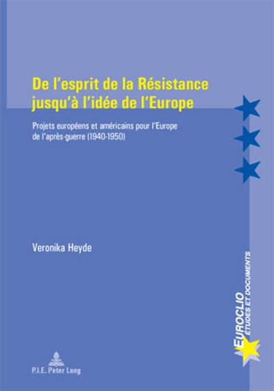 Picture of De l'esprit de la Résistance jusqu'à l'idée de l'Europe