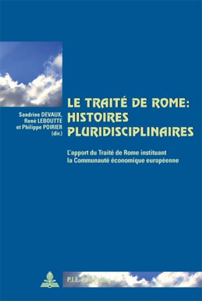 Picture of Le Traité de Rome : histoires pluridisciplinaires
