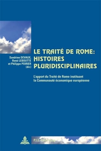 Picture of Le Traité de Rome : histoires pluridisciplinaires