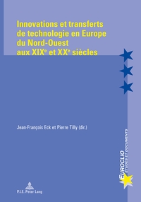 Picture of Innovations et transferts de technologie en Europe du Nord-Ouest aux XIXe  et XXe siècles