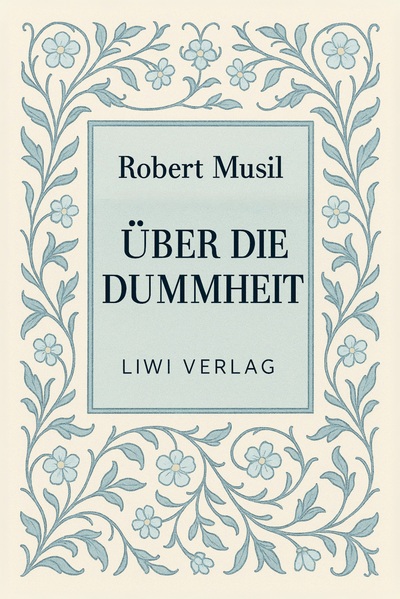 Image de Robert Musil: Über die Dummheit. Neuausgabe