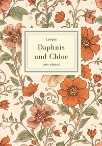 Image de Longos: Daphnis und Chloe. Neuausgabe