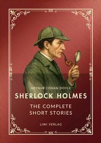 Image de Sherlock Holmes: The Complete Short Stories (English Edition)