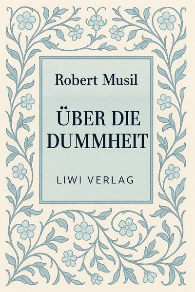 Image de Robert Musil: Über die Dummheit. Neuausgabe