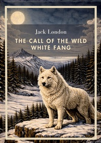 Picture of Jack London: The Call of the Wild / White Fang (English Edition)