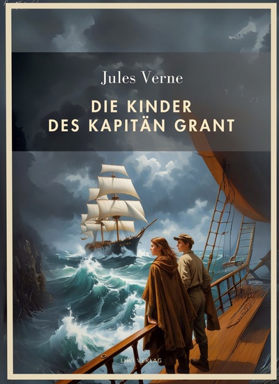 Picture of Jules Verne: Die Kinder des Kapitän Grant. Vollständige Neuausgabe