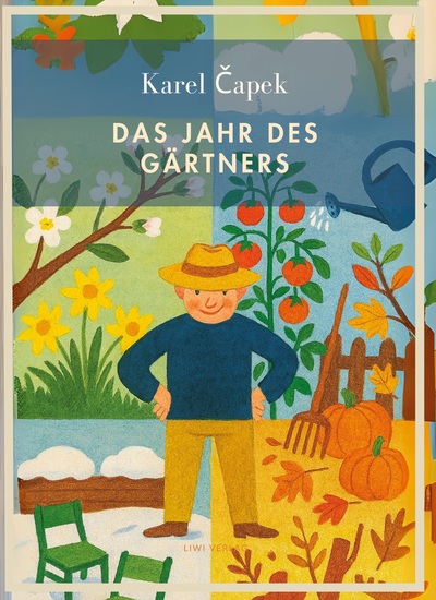 Picture of Karel Capek:  Das Jahr des Gärtners. Vollständige Neuausgabe