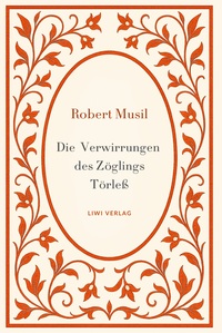 Picture of Robert Musil: Die Verwirrungen des Zöglings Törleß. Vollständige Neuausgabe