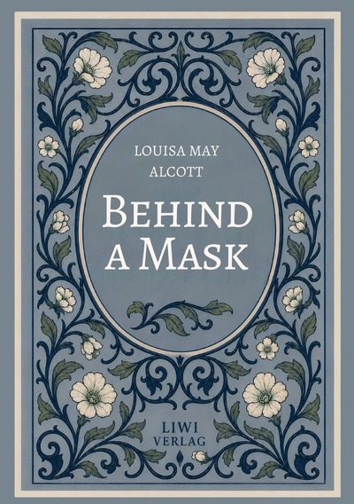 Image de Louisa May Alcott: Behind a Mask (English Edition)