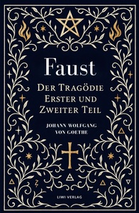 Image de Goethe: Faust. Der Tragödie Erster und Zweiter Teil. Neuausgabe