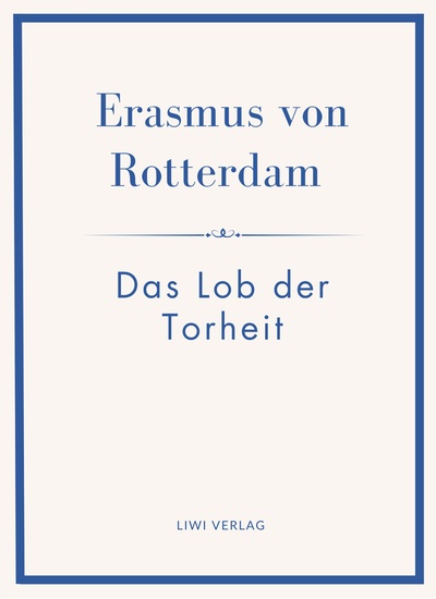Image de Erasmus von Rotterdam: Das Lob der Torheit. Neuausgabe