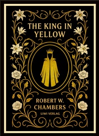 Picture of Robert W. Chambers: The King in Yellow (English Edition)