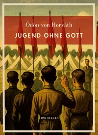 Image de Ödön von Horváth: Jugend ohne Gott. Vollständige Neuausgabe