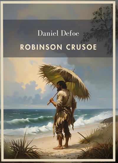 Picture of Daniel Defoe: Robinson Crusoe. Vollständige Neuausgabe