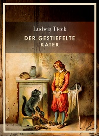 Picture of Ludwig Tieck: Der gestiefelte Kater. Vollständige Neuausgabe