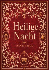 Picture of Ludwig Thoma: Heilige Nacht. Vollständige Neuausgabe