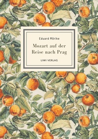Image de Eduard Mörike: Mozart auf der Reise nach Prag. Vollständige Neuausgabe