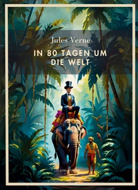 Picture of Jules Verne:  In 80 Tagen um die Welt. Vollständige Neuausgabe