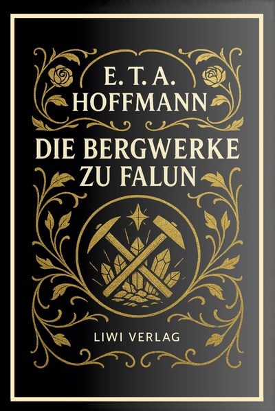 Image de E. T. A. Hoffmann: Die Bergwerke zu Falun. Vollständige Neuausgabe