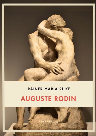 Picture of Rainer Maria Rilke: Auguste Rodin. Vollständige Neuausgabe