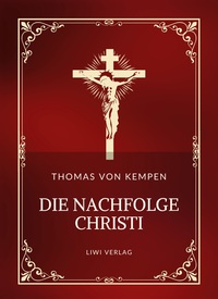 Picture of Thomas von Kempen: Die Nachfolge Christi. Vollständige Neuausgabe