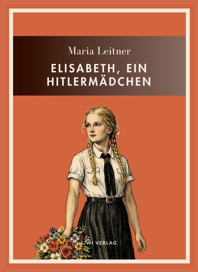 Image de Maria Leitner: Elisabeth, ein Hitlermädchen. Vollständige Neuausgabe