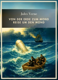 Picture of Jules Verne: Von der Erde zum Mond / Reise um den Mond. Vollständige Neuausgabe