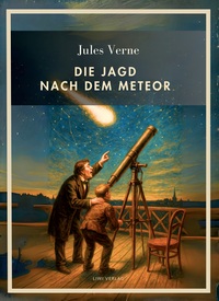 Picture of Jules Verne: Die Jagd nach dem Meteor. Vollständige Neuausgabe