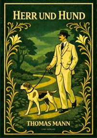 Picture of Thomas Mann: Herr und Hund. Vollständige Neuausgabe