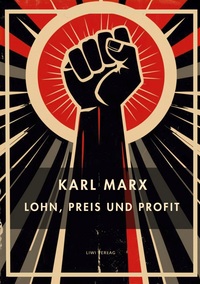 Picture of Karl Marx: Lohn, Preis und Profit. Vollständige Neuausgabe