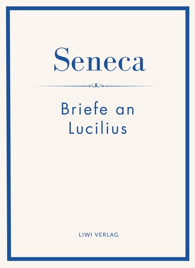 Image de Seneca: Briefe an Lucilius. Neuausgabe.