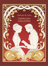 Picture of Choderlos de Laclos: Gefährliche Liebschaften. Vollständige Neuausgabe.