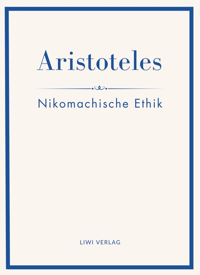 Image de Aristoteles: Nikomachische Ethik. Vollständige Neuausgabe