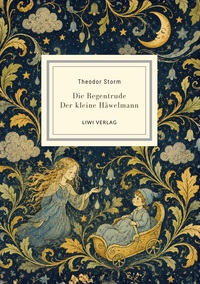 Image de Theodor Storm: Die Regentrude / Der kleine Häwelmann. Zwei Märchen.
