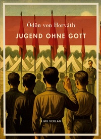 Image de Ödön von Horváth: Jugend ohne Gott. Vollständige Neuausgabe