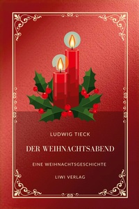 Picture of Ludwig Tieck: Der Weihnachtsabend.