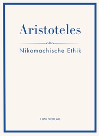Image de Aristoteles: Nikomachische Ethik. Vollständige Neuausgabe
