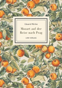 Image de Eduard Mörike: Mozart auf der Reise nach Prag. Vollständige Neuausgabe