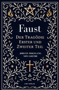 Image de Goethe: Faust. Der Tragödie Erster und Zweiter Teil. Neuausgabe