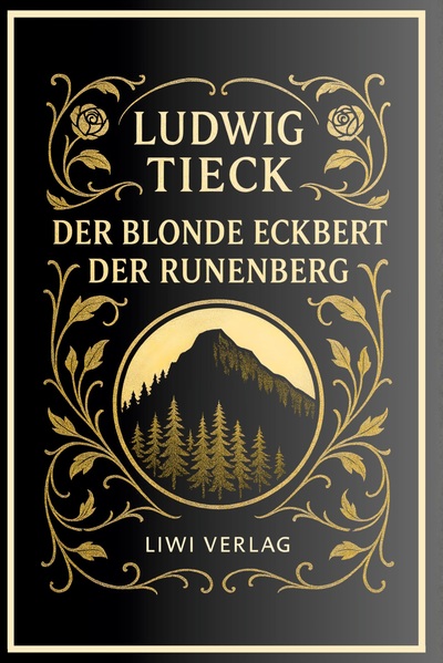 Image de Ludwig Tieck: Der blonde Eckbert / Der Runenberg. Vollständige Neuausgabe