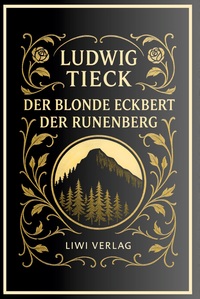 Image de Ludwig Tieck: Der blonde Eckbert / Der Runenberg. Vollständige Neuausgabe