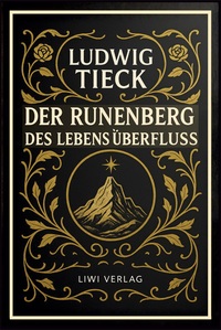Image de Der Runenberg / Des Lebens Überfluß