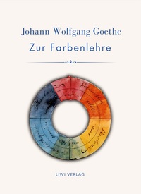 Image de Johann Wolfgang Goethe: Zur Farbenlehre. Vollständige Neuausgabe